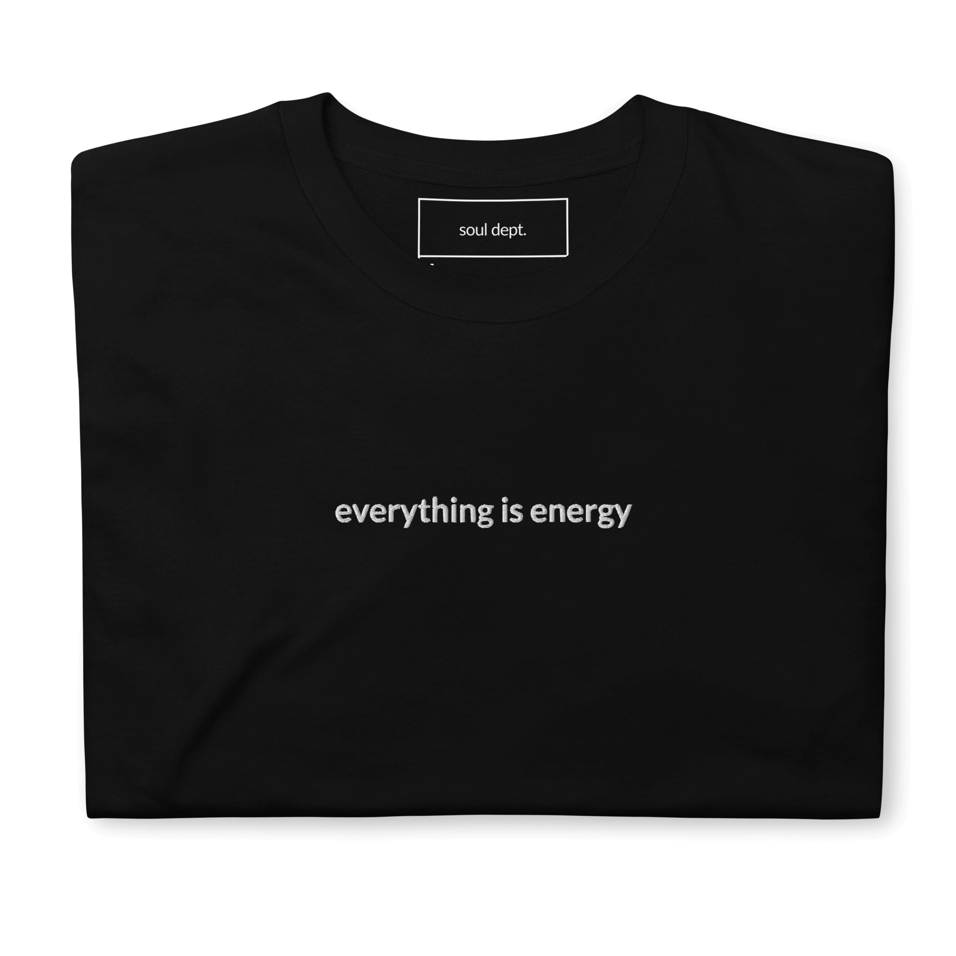 Everything is Energy Tee - White Embroidered Mantra