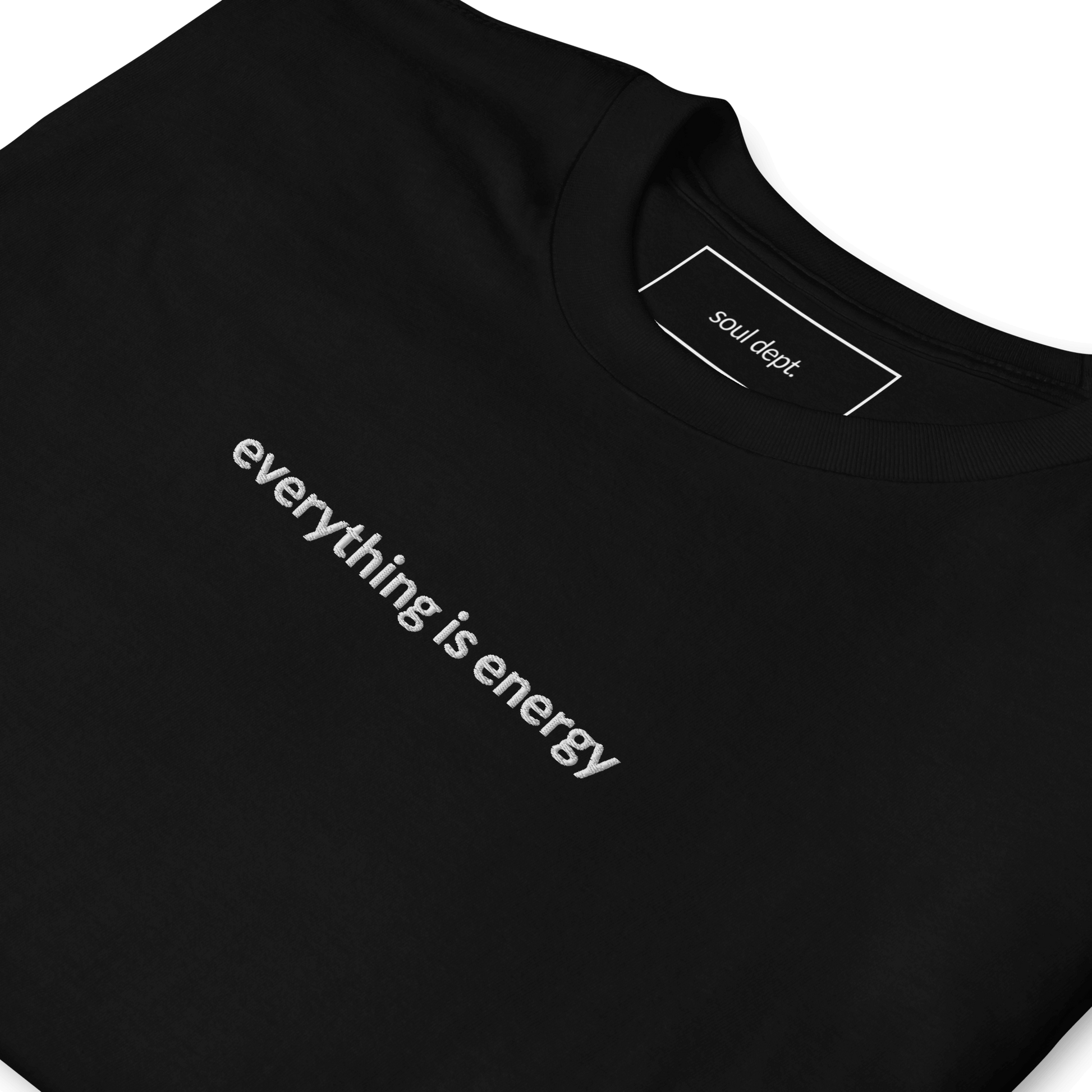 Everything is Energy Tee - White Embroidered Mantra